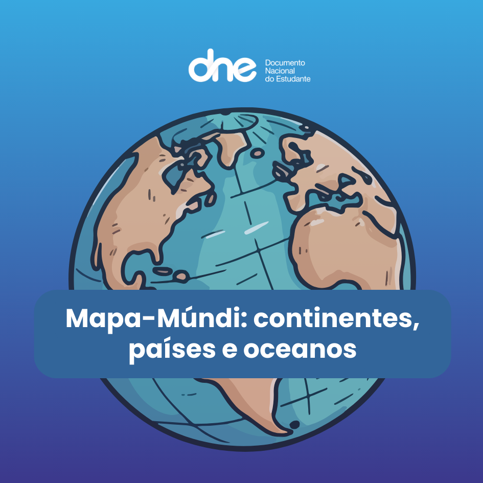 Mapa-Múndi: continentes, países e oceanos