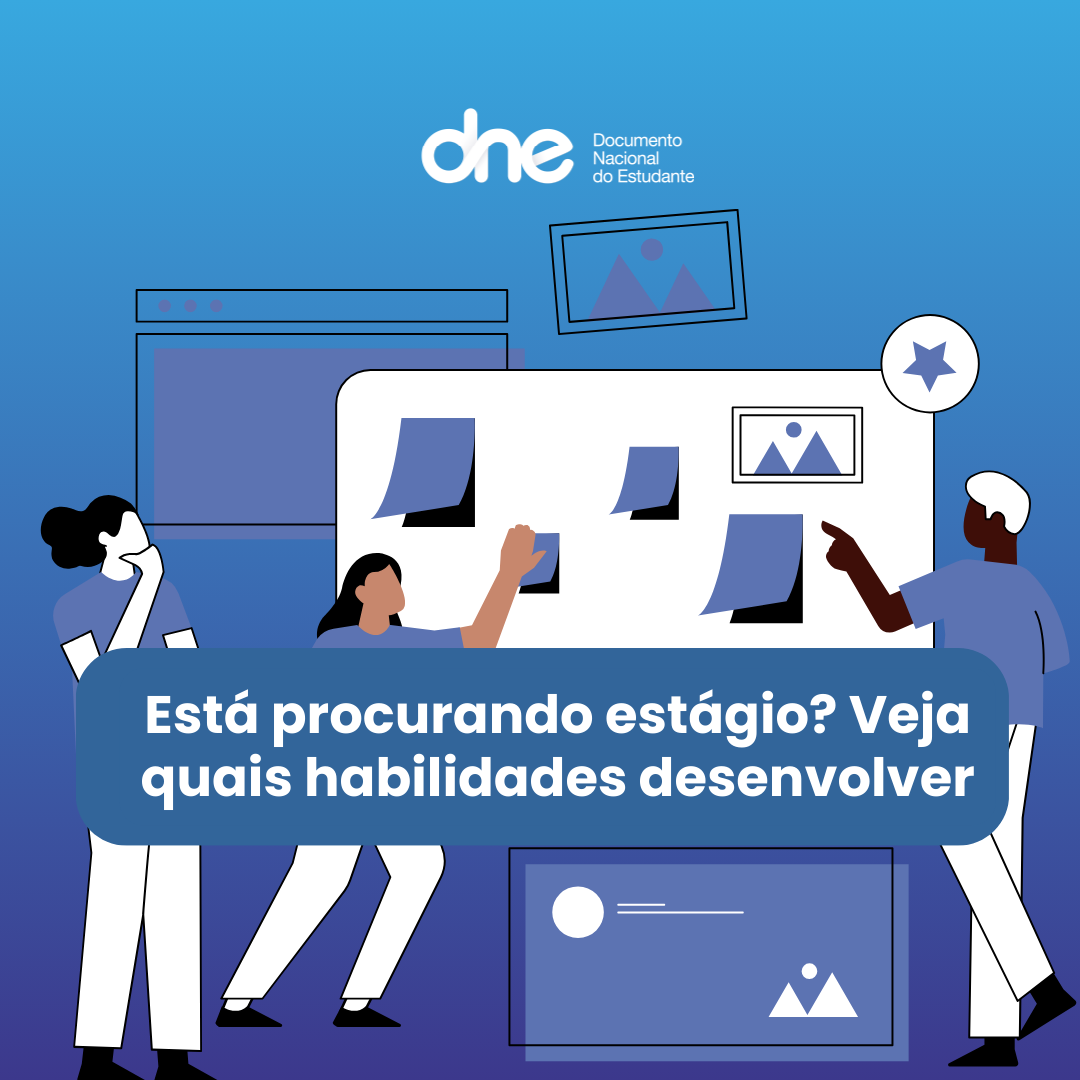 Está procurando estágio? Veja quais habilidades desenvolver