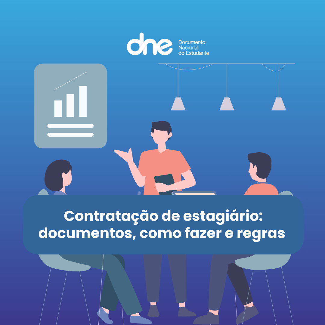 Contratação de estagiário: documentos, como fazer e regras