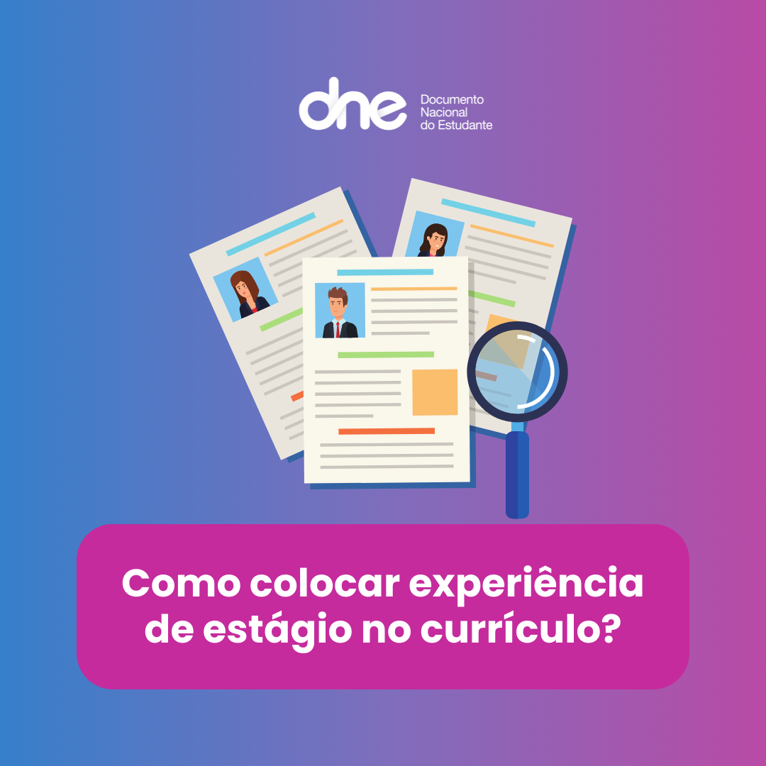 Como colocar experiência de estágio no currículo?