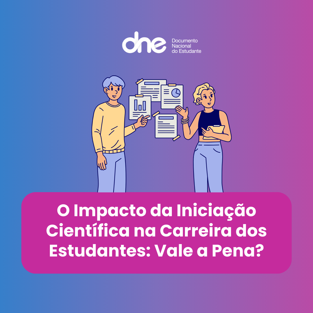 O Impacto da Iniciação Científica na Carreira dos Estudantes: Vale a Pena?